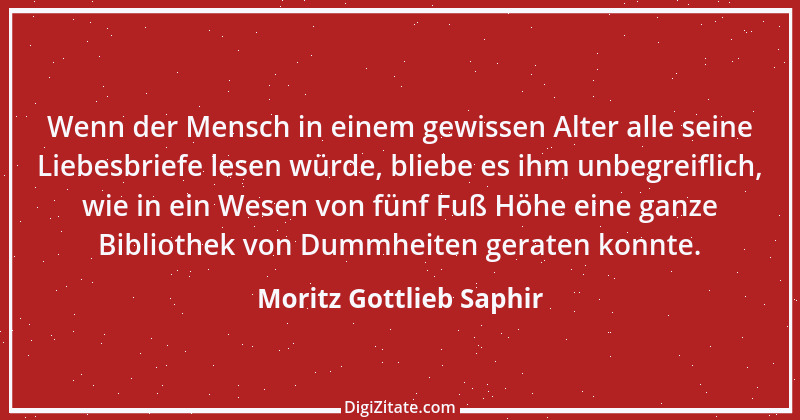 Zitat von Moritz Gottlieb Saphir 76