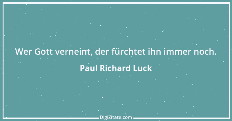 Zitat von Paul Richard Luck 219