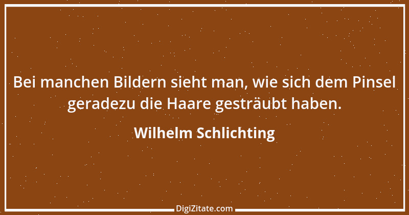 Zitat von Wilhelm Schlichting 62