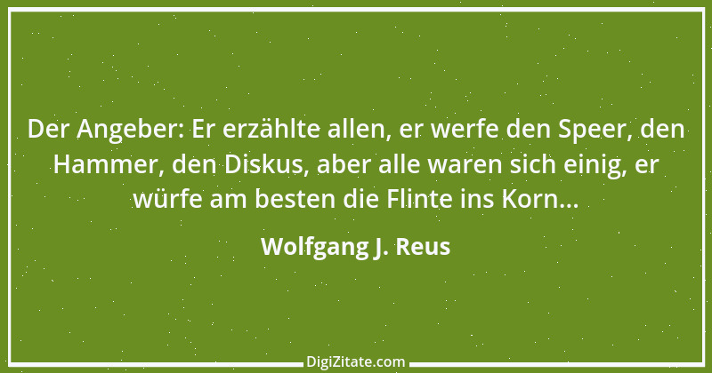 Zitat von Wolfgang J. Reus 820