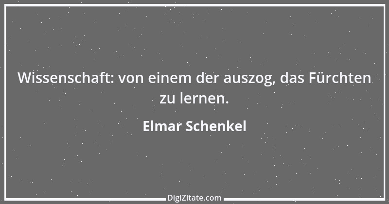 Zitat von Elmar Schenkel 194