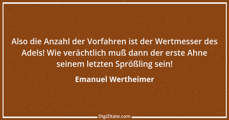 Zitat von Emanuel Wertheimer 56