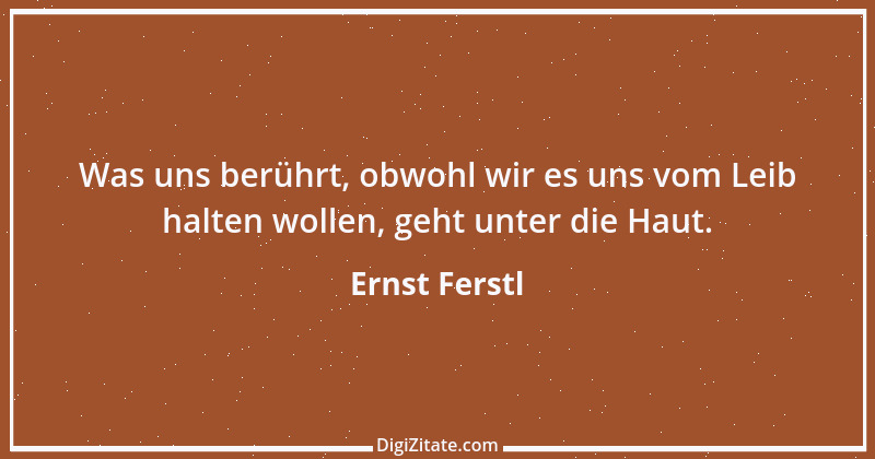 Zitat von Ernst Ferstl 1422