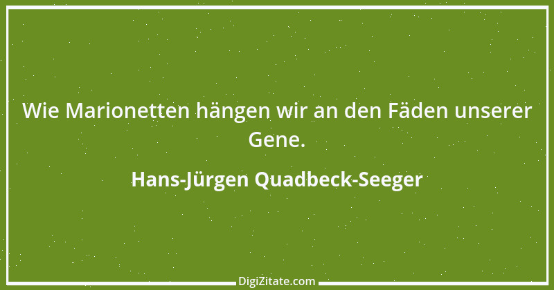 Zitat von Hans-Jürgen Quadbeck-Seeger 609