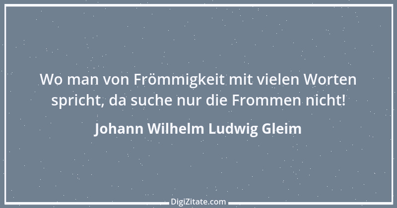 Zitat von Johann Wilhelm Ludwig Gleim 52