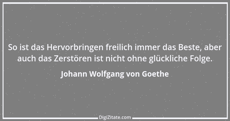 Zitat von Johann Wolfgang von Goethe 2981