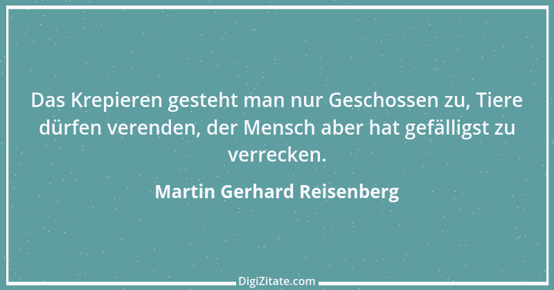 Zitat von Martin Gerhard Reisenberg 296