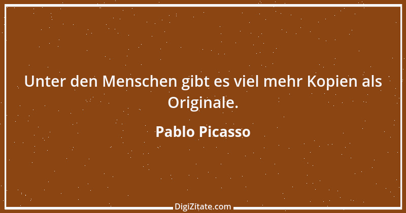 Zitat von Pablo Picasso 39