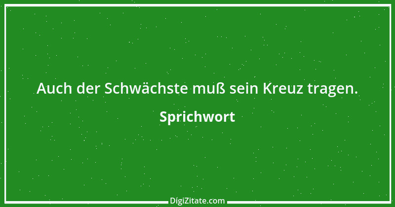 Zitat von Sprichwort 6973