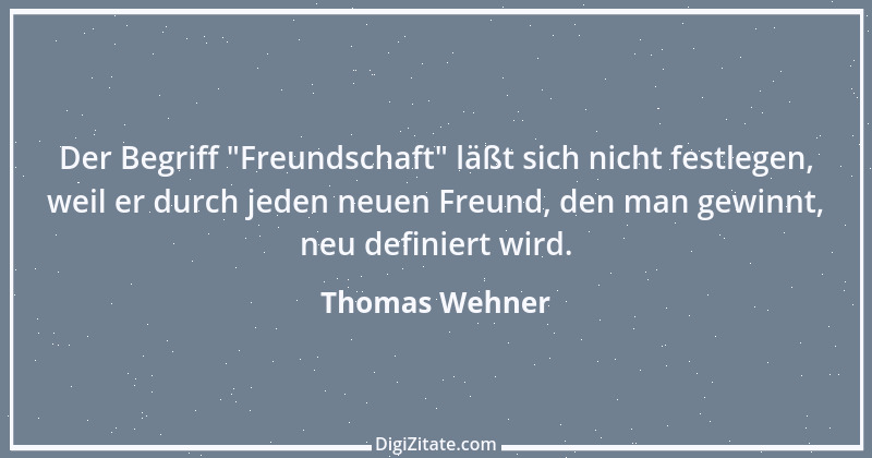 Zitat von Thomas Wehner 24