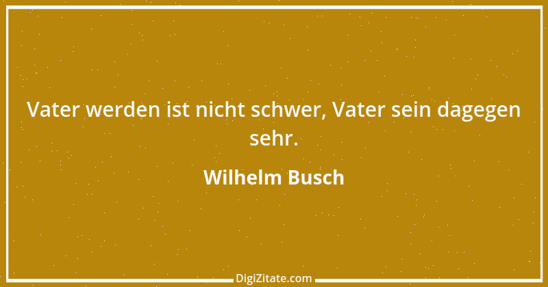 Zitat von Wilhelm Busch 533