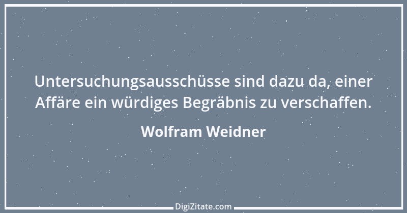 Zitat von Wolfram Weidner 139