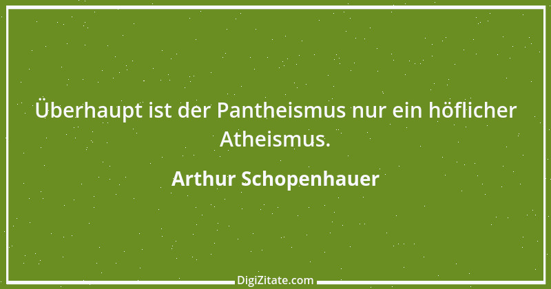 Zitat von Arthur Schopenhauer 848