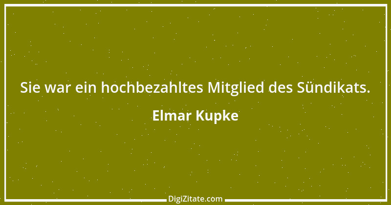 Zitat von Elmar Kupke 312