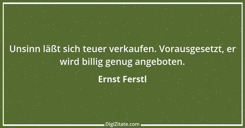 Zitat von Ernst Ferstl 2423