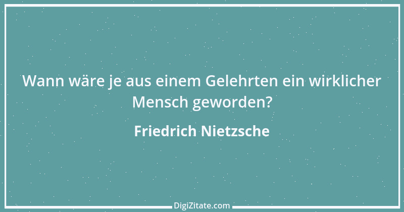 Zitat von Friedrich Nietzsche 919