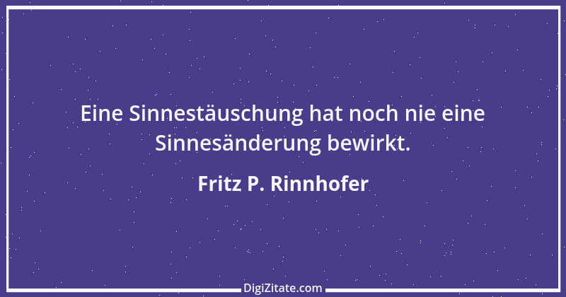 Zitat von Fritz P. Rinnhofer 229