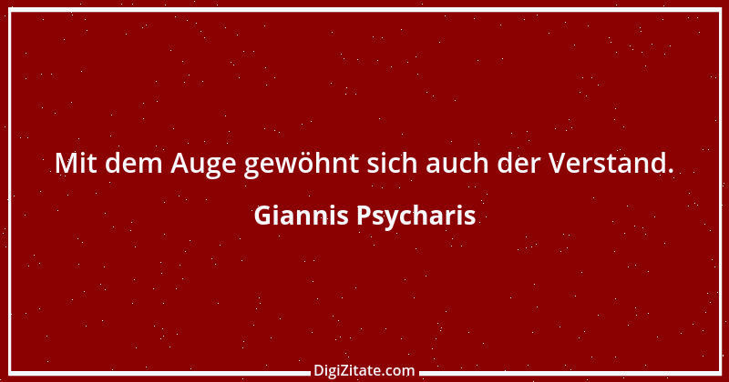 Zitat von Giannis Psycharis 2