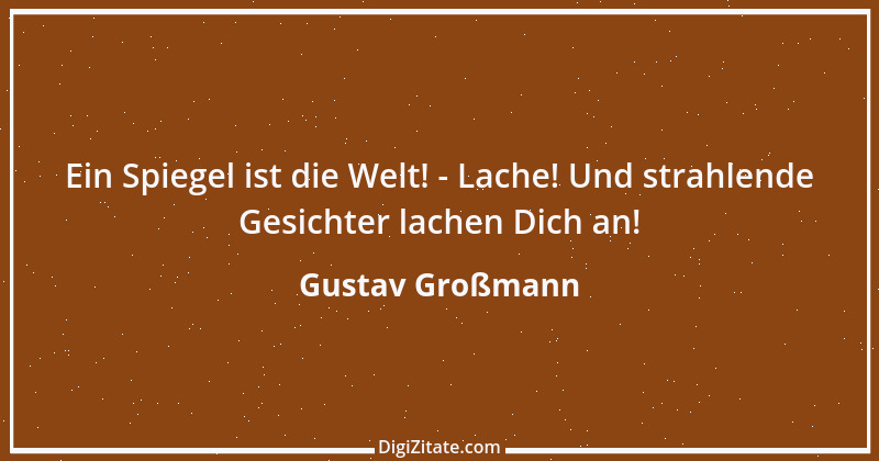 Zitat von Gustav Großmann 17