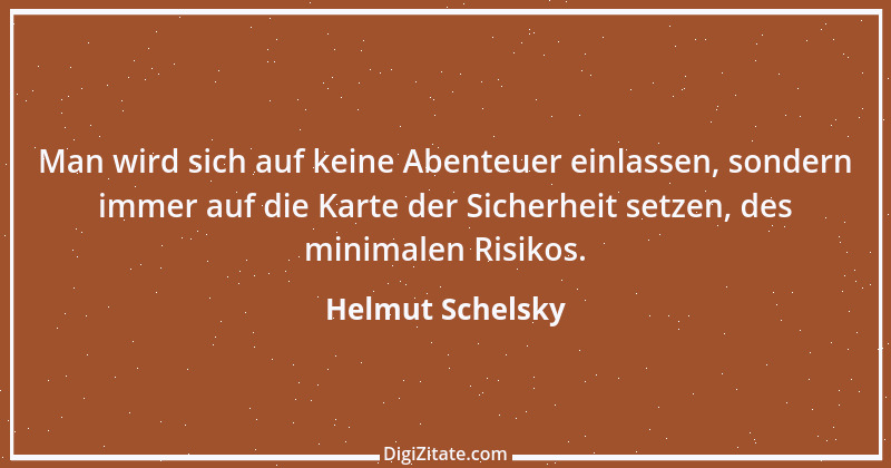 Zitat von Helmut Schelsky 1