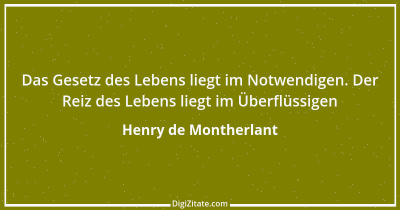 Zitat von Henry de Montherlant 35