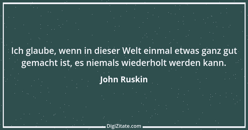 Zitat von John Ruskin 107