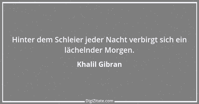 Zitat von Khalil Gibran 152