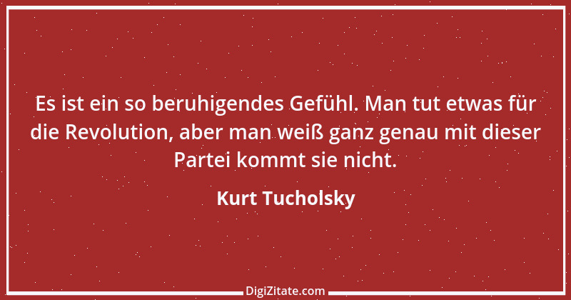 Zitat von Kurt Tucholsky 523