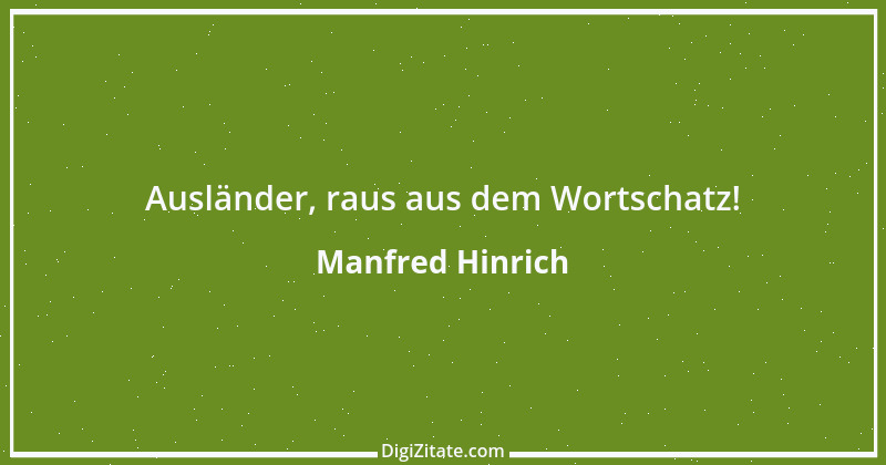 Zitat von Manfred Hinrich 2156