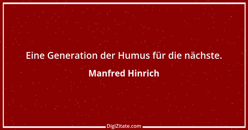 Zitat von Manfred Hinrich 3156