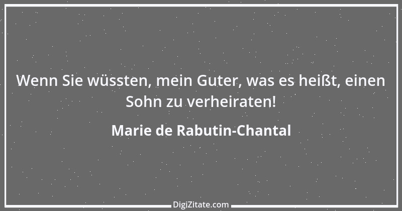 Zitat von Marie de Rabutin-Chantal 8