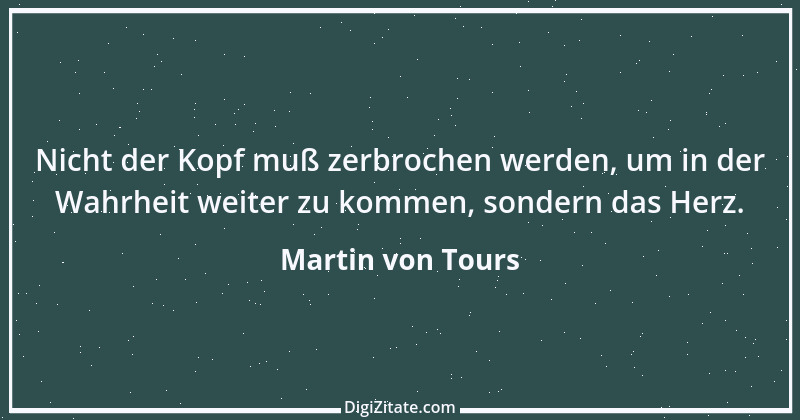 Zitat von Martin von Tours 1