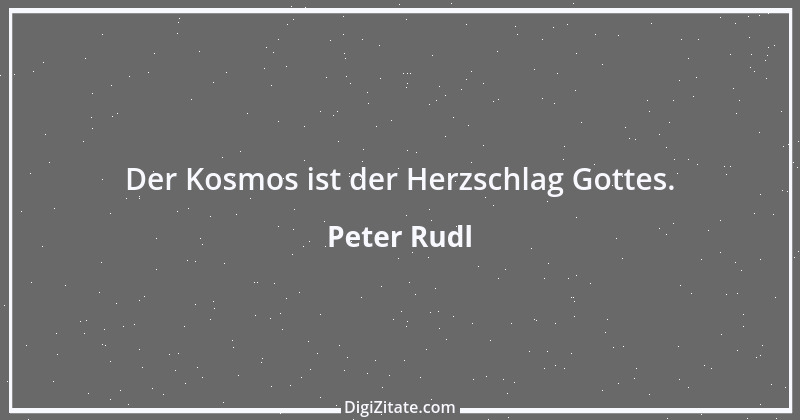 Zitat von Peter Rudl 256