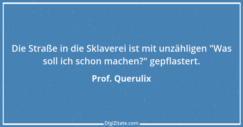 Zitat von Prof. Querulix 274