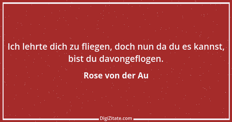 Zitat von Rose von der Au 40