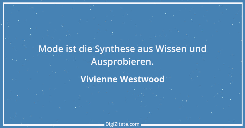 Zitat von Vivienne Westwood 1