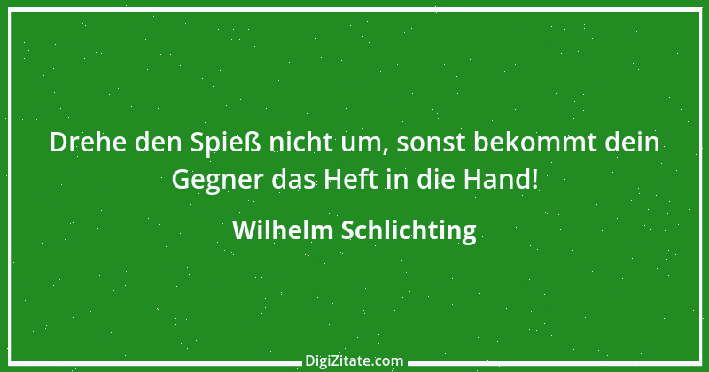 Zitat von Wilhelm Schlichting 64