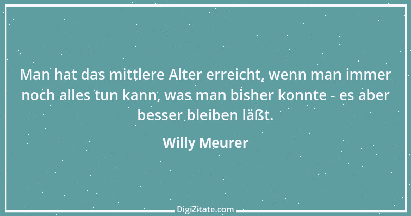 Zitat von Willy Meurer 283