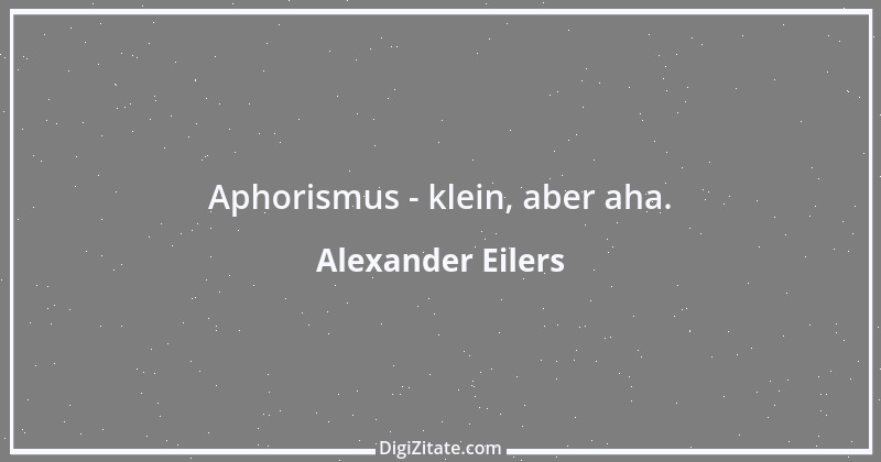 Zitat von Alexander Eilers 70