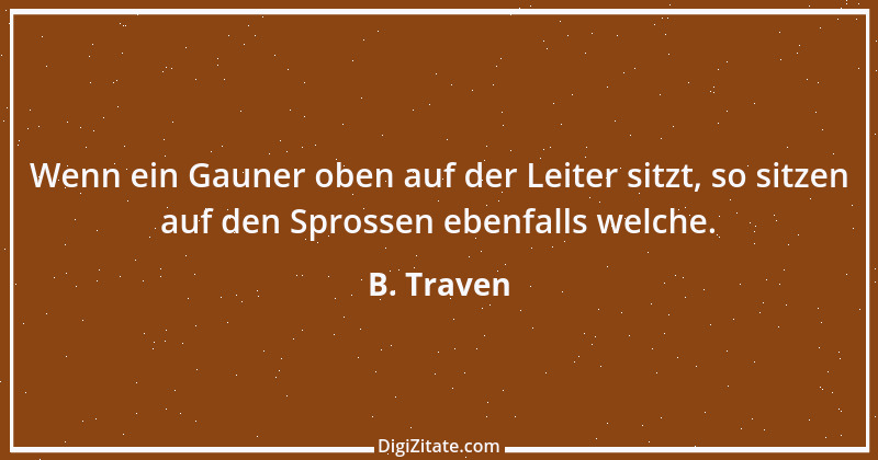 Zitat von B. Traven 80