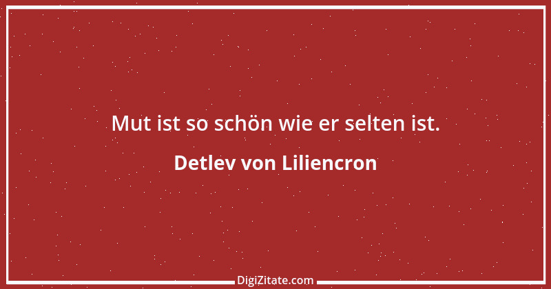 Zitat von Detlev von Liliencron 11