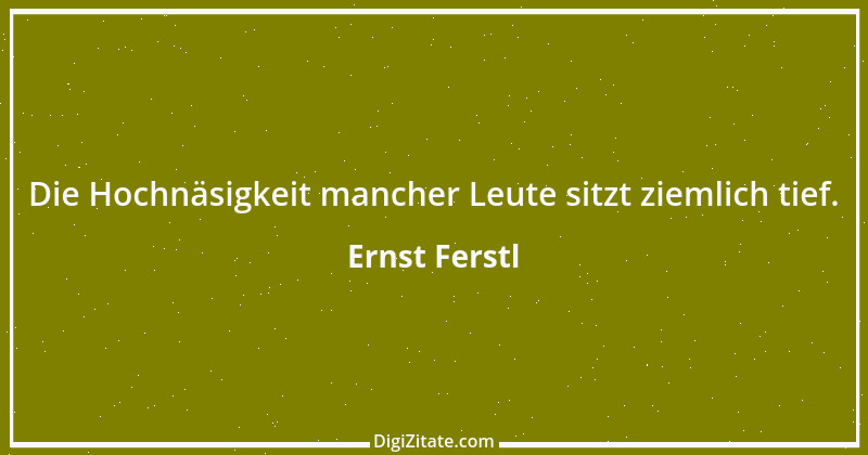 Zitat von Ernst Ferstl 2424