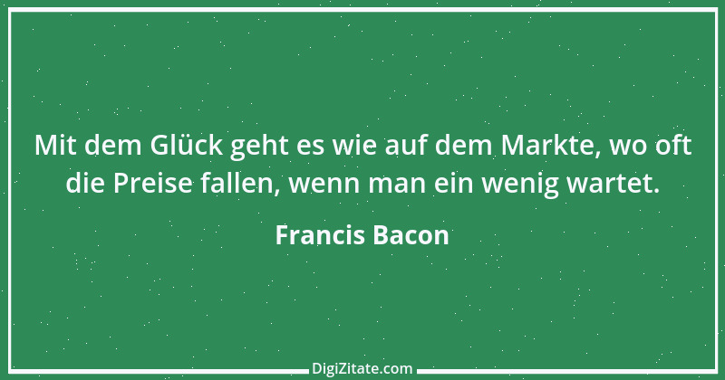 Zitat von Francis Bacon 237