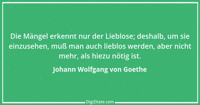 Zitat von Johann Wolfgang von Goethe 3983