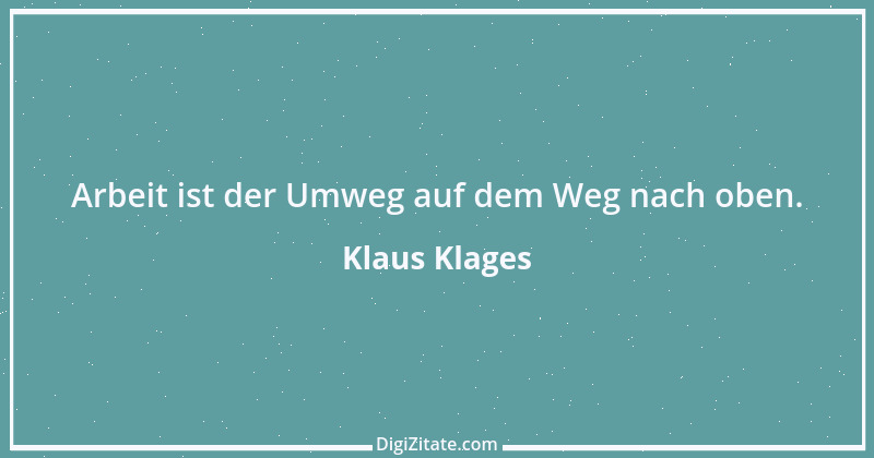 Zitat von Klaus Klages 235