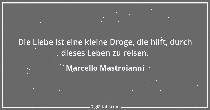 Zitat von Marcello Mastroianni 8