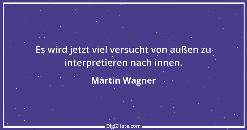 Zitat von Martin Wagner 1