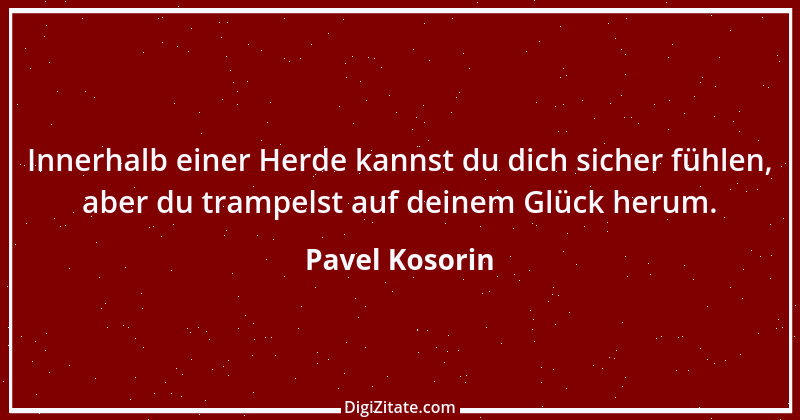 Zitat von Pavel Kosorin 366