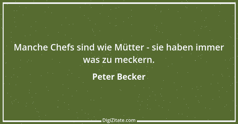 Zitat von Peter Becker 50