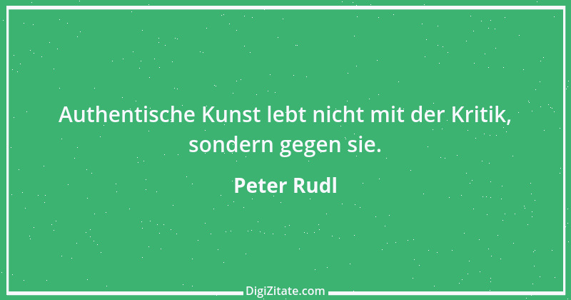 Zitat von Peter Rudl 257